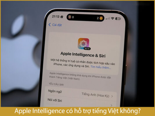 apple intelligence co ho tro tieng viet khong